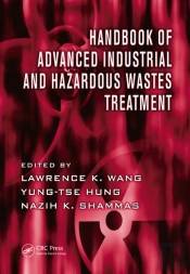 Handbook Of Advanced Industrial And Hazardous Wastes Treatment