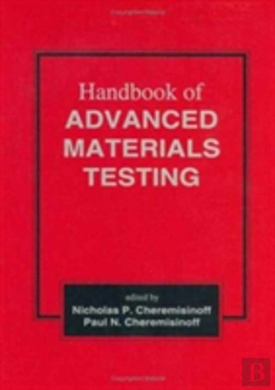 Bertrand.pt - Handbook Of Advanced Materials Testing