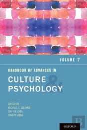 Handbook Of Advances In Culture And Psychology, Volume 7