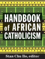 Handbook Of African Catholicism