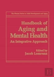 Handbook Of Aging And Mental Health
