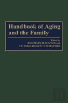 Handbook Of Aging And The Family