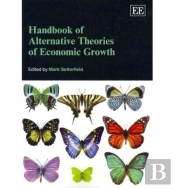 Handbook Of Alternative Theories Of Economic Growth