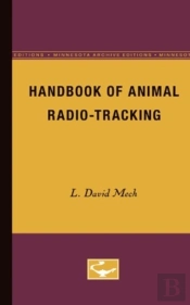 Handbook Of Animal Radio-Tracking