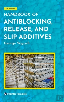 Bertrand.pt - Handbook Of Antiblocking, Release, And Slip Additives