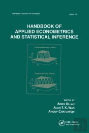Handbook Of Applied Econometrics And Statistical Inference