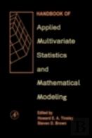 Handbook Of Applied Multivariate Statistics And Mathematical Modeling