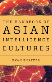 Handbook Of Asian Intelligence Cultures