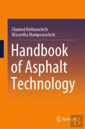 Handbook Of Asphalt Technology