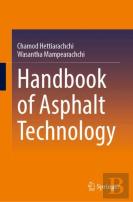 Handbook Of Asphalt Technology
