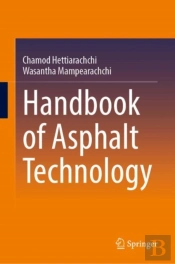 Handbook Of Asphalt Technology