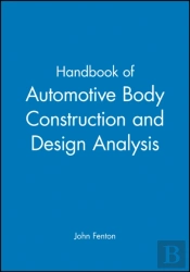 Handbook Of Automotive Body Construction And Design Analysis