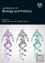 Handbook Of Biology And Politics