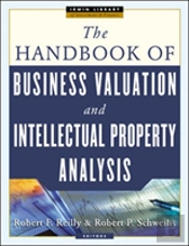 Handbook Of Business Valuation And Intellectual Property Analysis