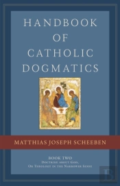 Handbook Of Catholic Dogmatics, Book 2