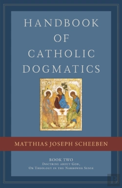 Bertrand.pt - Handbook Of Catholic Dogmatics, Book 2