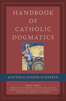 Bertrand.pt - Handbook Of Catholic Dogmatics, Book 3
