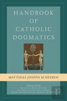 Handbook Of Catholic Dogmatics, Book 4