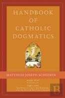 Handbook Of Catholic Dogmatics, Book 5, Part 2