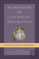 Handbook Of Catholic Dogmatics, Book 6