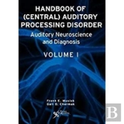 Handbook Of Central Auditory Processing Disorders
