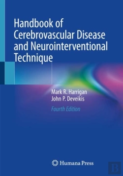 Bertrand.pt - Handbook Of Cerebrovascular Disease And Neurointerventional Technique