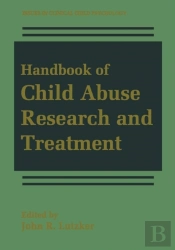 Handbook Of Child Abuse Research And Treatment