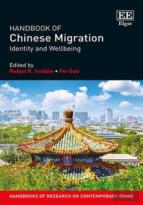 Handbook Of Chinese Migration - Identity And Wellbeing