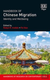 Handbook Of Chinese Migration - Identity And Wellbeing
