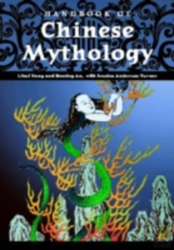 Bertrand.pt - Handbook Of Chinese Mythology