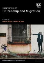 Handbook Of Citizenship And Migration