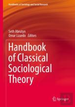 Handbook Of Classical Sociological Theory