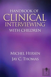 Handbook Of Clinical Interviewing With Children