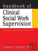 Handbook Of Clinical Social Work Supervision