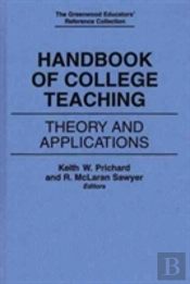 Handbook Of College Teaching