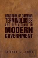 Handbook Of Common Terminologies And Definitions In Modern Government
