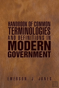 Bertrand.pt - Handbook Of Common Terminologies And Definitions In Modern Government