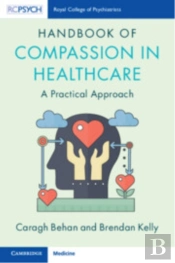 Handbook Of Compassion In Healthcare