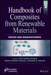 Handbook Of Composites From Renewable Materials, Design And Manufacturing
