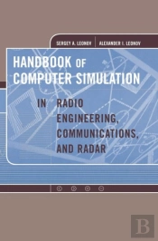Handbook Of Computer Simulation In Radio Engineering, Communications, And Radar