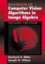Handbook Of Computer Vision Algorithms In Image Algebra