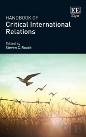Handbook Of Critical International Relations