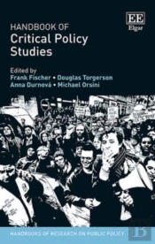Handbook Of Critical Policy Studies