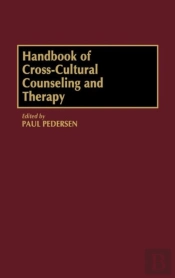 Handbook Of Cross-Cultural Counseling And Therapy