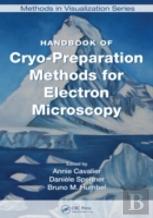 Handbook Of Cryo-Preparation Methods For Electron Microscopy