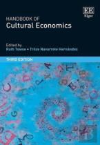 Handbook Of Cultural Economics, Third Edition