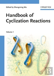 Handbook Of Cyclization Reactions