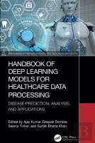 Handbook Of Deep Learning Models For Healthcare Data Processing
