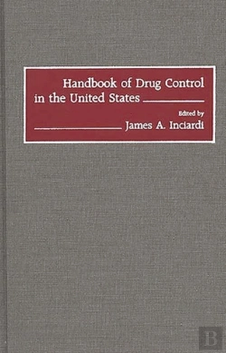 Bertrand.pt - Handbook Of Drug Control In The United States