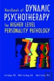 Handbook Of Dynamic Psychotherapy For Higher Level Personality Pathology
